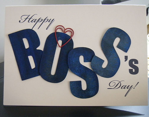 Send this Boss Day Card to say you appreciate him or her.