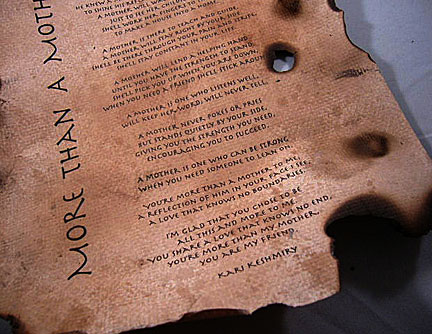 Turn a mothers day poem into a gift for mom. No doubt a cheap mothers day gift but in the eyes of any mother - priceless!